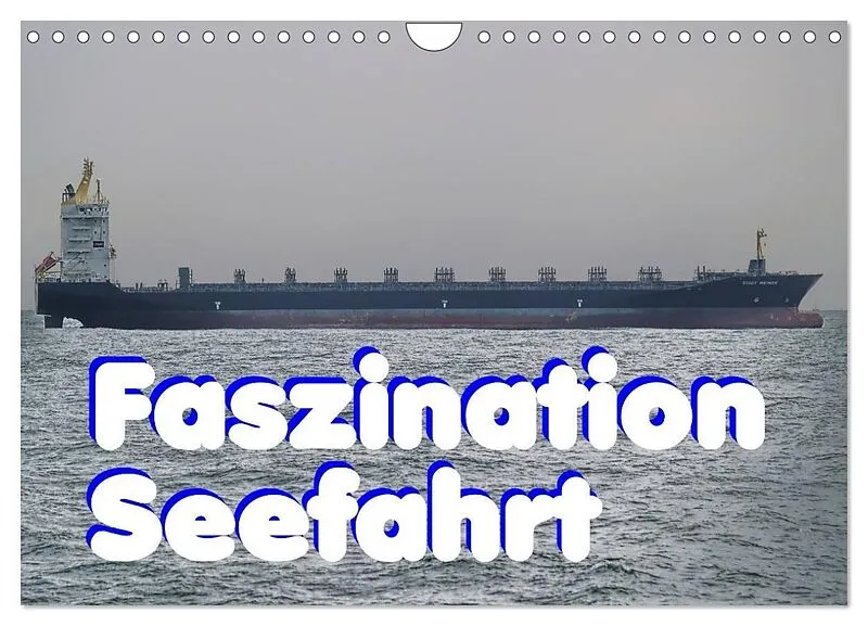 Faszination Seefahrt (Wandkalender 2027 DIN A4 quer), CALVENDO Monatskalender