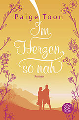 Kartonierter Einband Im Herzen so nah von Paige Toon