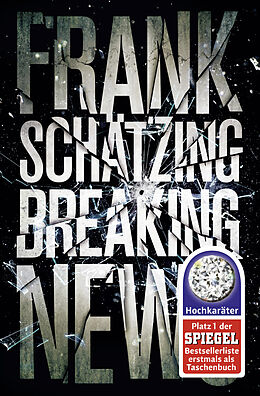 Couverture cartonnée Breaking News de Frank Schätzing