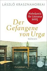 Kartonierter Einband Der Gefangene von Urga von László Krasznahorkai