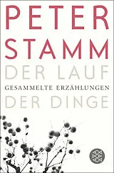 Kartonierter Einband Der Lauf der Dinge von Peter Stamm