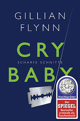Couverture cartonnée Cry Baby - Scharfe Schnitte de Gillian Flynn