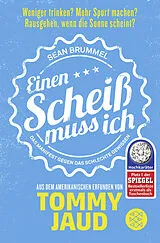 Kartonierter Einband (Kt) Sean Brummel: Einen Scheiß muss ich von Tommy Jaud
