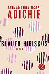 Kartonierter Einband Blauer Hibiskus von Chimamanda Ngozi Adichie