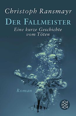 Kartonierter Einband Der Fallmeister von Christoph Ransmayr