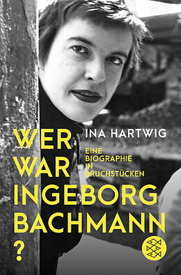 Kartonierter Einband Wer war Ingeborg Bachmann? von Ina Hartwig