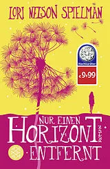 Kartonierter Einband Nur einen Horizont entfernt von Lori Nelson Spielman