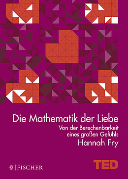 Fester Einband Die Mathematik der Liebe von Hannah Fry