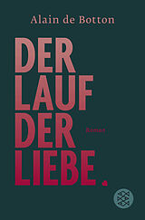 Kartonierter Einband Der Lauf der Liebe von Alain de Botton