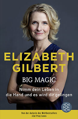 Kartonierter Einband Big Magic von Elizabeth Gilbert