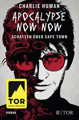 Kartonierter Einband Apocalypse Now Now. Schatten über Cape Town von Charlie Human