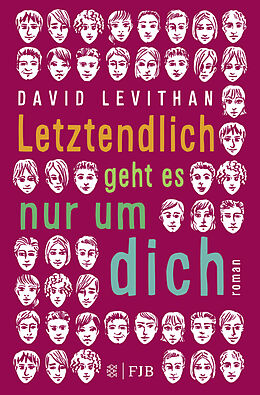 Kartonierter Einband Letztendlich geht es nur um dich von David Levithan