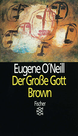 Kartonierter Einband Der große Gott Brown von Eugene O&apos;Neill