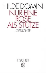 Kartonierter Einband Nur eine Rose als Stütze von Hilde Domin
