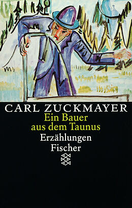 Kartonierter Einband Ein Bauer aus dem Taunus von Carl Zuckmayer