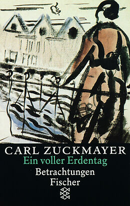 Kartonierter Einband Ein voller Erdentag von Carl Zuckmayer