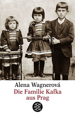 Kartonierter Einband Die Familie Kafka aus Prag von Alena Wagnerová