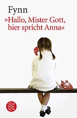 Kartonierter Einband (Kt) »Hallo, Mister Gott, hier spricht Anna« von Fynn