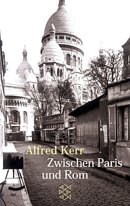 Kartonierter Einband Zwischen Paris und Rom von Alfred Kerr