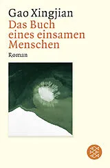 Kartonierter Einband (Kt) Das Buch eines einsamen Menschen von Xingjian Gao
