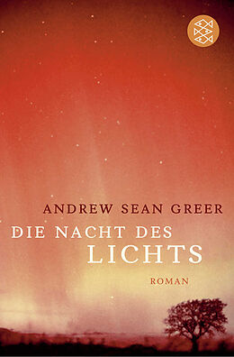 Kartonierter Einband Die Nacht des Lichts von Andrew Sean Greer
