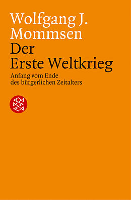 Kartonierter Einband Der Erste Weltkrieg von Wolfgang J. Mommsen