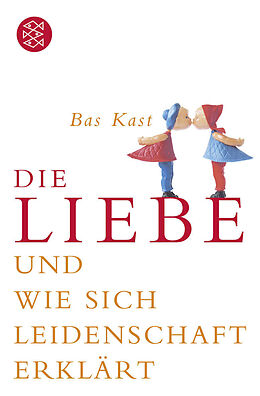 Kartonierter Einband (Kt) Die Liebe von Bas Kast