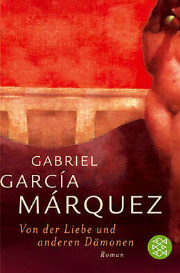 Kartonierter Einband Von der Liebe und anderen Dämonen von Gabriel García Márquez