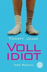 Kartonierter Einband Vollidiot von Tommy Jaud