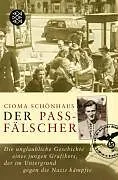 Kartonierter Einband Der Passfälscher von Cioma Schönhaus