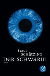 Kartonierter Einband Der Schwarm von Frank Schätzing