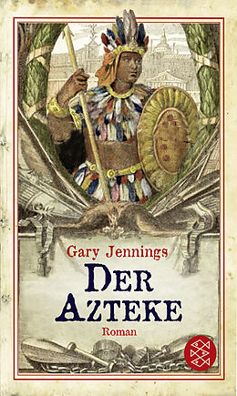 Kartonierter Einband Der Azteke von Gary Jennings