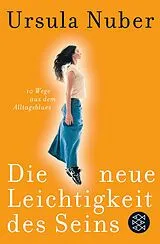 Kartonierter Einband Die neue Leichtigkeit des Seins von Ursula Nuber