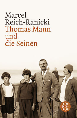 Kartonierter Einband Thomas Mann und die Seinen von Marcel Reich-Ranicki