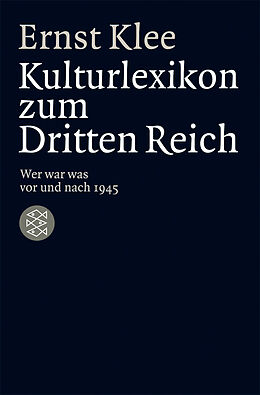 Kartonierter Einband Das Kulturlexikon zum Dritten Reich von Ernst Klee
