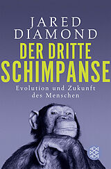 Kartonierter Einband Der dritte Schimpanse von Jared Diamond