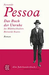 Kartonierter Einband Das Buch der Unruhe des Hilfsbuchhalters Bernardo Soares von Fernando Pessoa