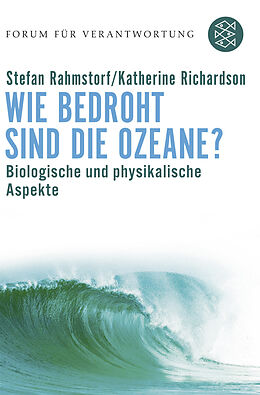 Kartonierter Einband Wie bedroht sind die Ozeane? von Stefan Rahmstorf, Katherine Richardson