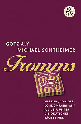 Kartonierter Einband Fromms von Götz Aly, Michael Sontheimer