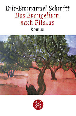 Kartonierter Einband Das Evangelium nach Pilatus von Eric-Emmanuel Schmitt