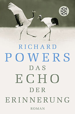 Kartonierter Einband Das Echo der Erinnerung von Richard Powers