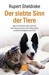 Kartonierter Einband Der siebte Sinn der Tiere von Rupert Sheldrake
