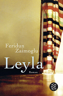 Kartonierter Einband Leyla von Feridun Zaimoglu