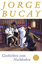 Kartonierter Einband Geschichten zum Nachdenken von Jorge Bucay