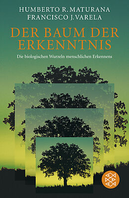 Kartonierter Einband Der Baum der Erkenntnis von Humberto R. Maturana, Francisco J. Varela
