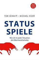 Kartonierter Einband Status-Spiele von Tom Schmitt, Michael Esser