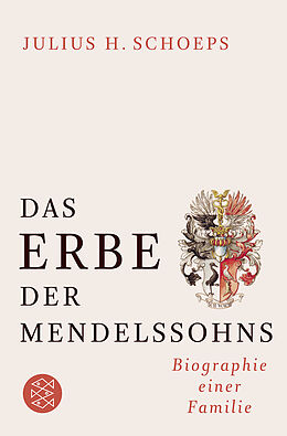 Kartonierter Einband Das Erbe der Mendelssohns von Julius H. Schoeps