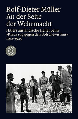 Kartonierter Einband An der Seite der Wehrmacht von Rolf-Dieter Müller