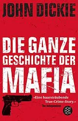 Kartonierter Einband Omertà - Die ganze Geschichte der Mafia von John Dickie