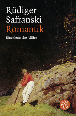 Kartonierter Einband Romantik von Rüdiger Safranski
